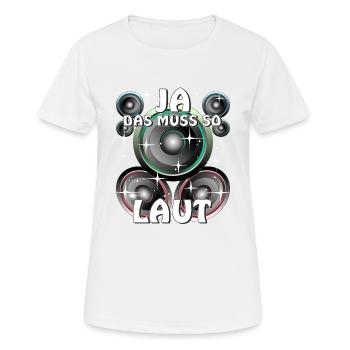 LAUTSPRECHER JA DAS MUSS SO LAUT - Frauen T-Shirt atmungsaktiv - Weiß - Vorne - AI Model Female 172 dark (172cm)