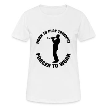Trompete Musik Instrument lustiger Musiker Spruch - Frauen T-Shirt atmungsaktiv - Weiß - Vorne - AI Model Female 172 dark (172cm)