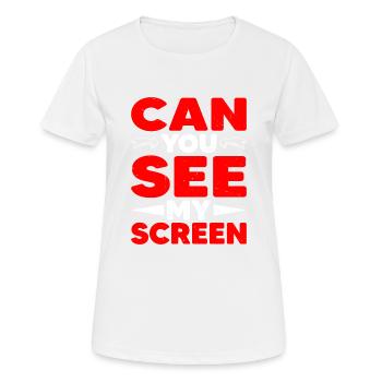 Pouvez-vous voir mon écran 4 - T-shirt respirant Femme - blanc - Devant - AI Model Female 172 dark (172cm)