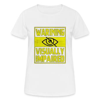 Warning Visually Impaired - Women's Breathable T-Shirt - white - Front - AI Model Female 172 dark (172cm)