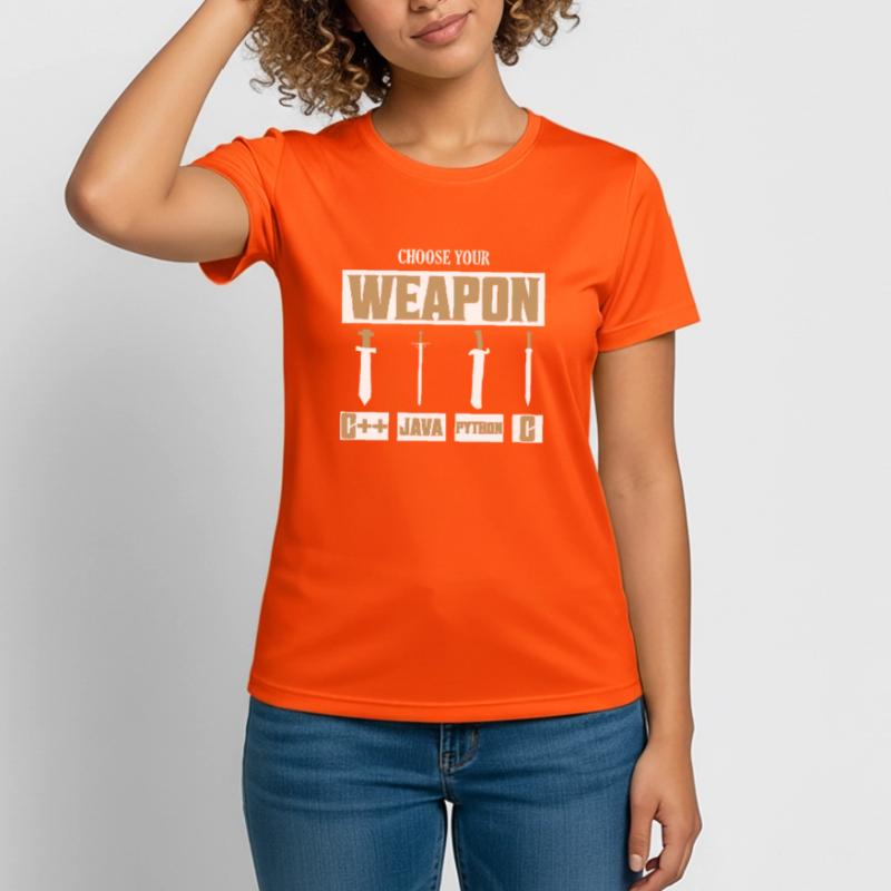 Choose Your Weapon C++, Java, Python, C Programmer Frauen T-Shirt atmungsaktiv