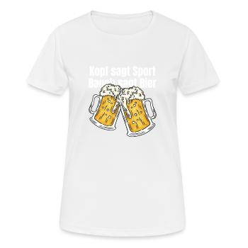 Kopf sagt Sport Bauch sagt Bier - Spruch - Frauen T-Shirt atmungsaktiv - Weiß - Vorne - AI Model Female 172 dark (172cm)