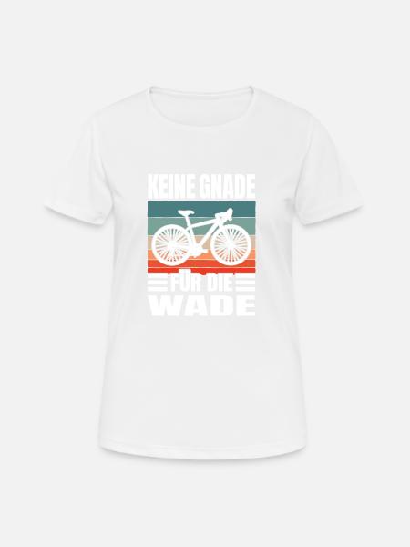 Rennrad Radsport Keine Gnade Wade Rennradfahrer - Frauen T-Shirt atmungsaktiv - Weiß