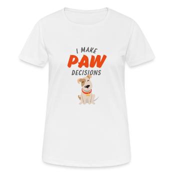 Je fais des choix de pattes, je fais de mauvais choix amoureux des chiens - T-shirt respirant Femme - blanc - Devant - AI Model Female 172 dark (172cm)