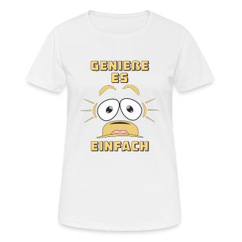 GENIEßE ES EINFACH - Frauen T-Shirt atmungsaktiv - Weiß - Vorne - AI Model Female 172 dark (172cm)