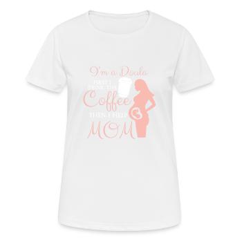 I am a doula midwife - Women's Breathable T-Shirt - white - Front - AI Model Female 172 dark (172cm)