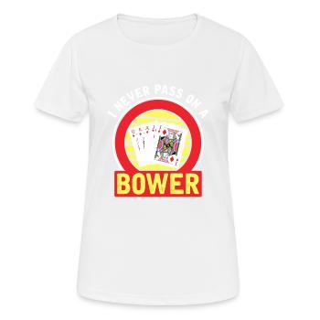 I Never Pass On A Bower - Euchre Player Card Game - Women's Breathable T-Shirt - white - Front - AI Model Female 172 dark (172cm)