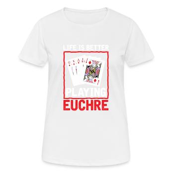 La vie mieux jouer Euchre - Carte de joueur Euchre - T-shirt respirant Femme - blanc - Devant - AI Model Female 172 dark (172cm)