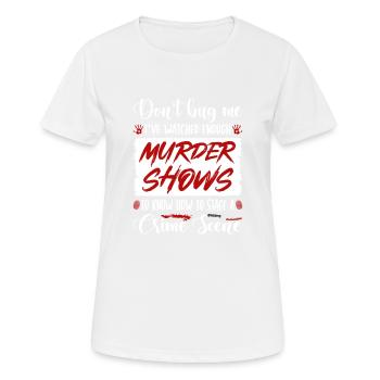 True Crime Murder Show Citation, Mise en scène d’une scène de crime, - T-shirt respirant Femme - blanc - Devant - AI Model Female 172 dark (172cm)