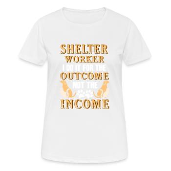 Shelter Worker I Do it For The Outcome Animal - Women's Breathable T-Shirt - white - Front - AI Model Female 172 dark (172cm)