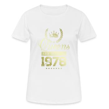 Queens born in 1978 - Frauen T-Shirt atmungsaktiv - Weiß - Vorne - AI Model Female 172 dark (172cm)