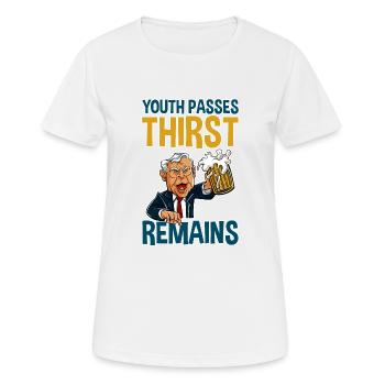 Youth Passes Thirst Remains 4 - Women's Breathable T-Shirt - white - Front - AI Model Female 172 dark (172cm)