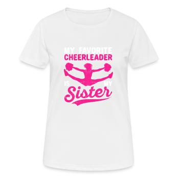 Meine Lieblings-Cheerleaderin ist meine Schwester - Frauen T-Shirt atmungsaktiv - Weiß - Vorne - AI Model Female 172 dark (172cm)