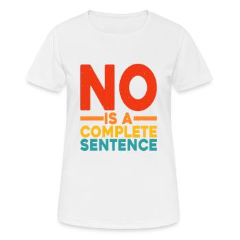 No Is A Complete Sentence 23 - Women's Breathable T-Shirt - white - Front - AI Model Female 172 dark (172cm)