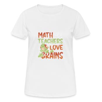 Mathelehrer Lieben Gehirne - Halloween-kostüm - Frauen T-Shirt atmungsaktiv - Weiß - Vorne - AI Model Female 172 dark (172cm)