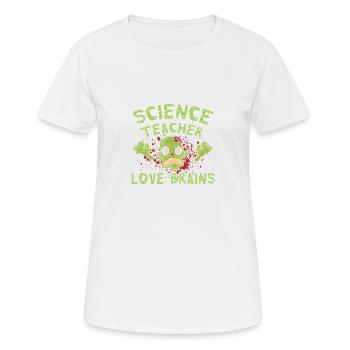 Science teachers love brains - Women's Breathable T-Shirt - white - Front - AI Model Female 172 dark (172cm)