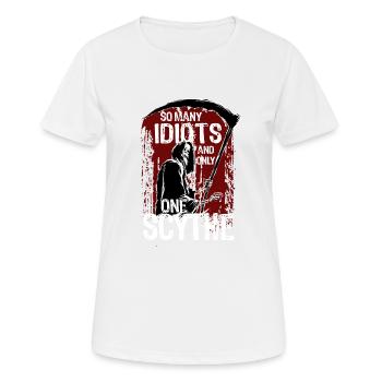 So viele Idioten aber nur eine Sense - Frauen T-Shirt atmungsaktiv - Weiß - Vorne - AI Model Female 172 dark (172cm)