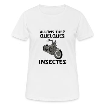 allons tuer quelques insectes - T-shirt respirant Femme - blanc - Devant - AI Model Female 172 dark (172cm)