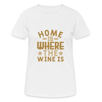 HOME IS WHERE THE WINE IS - Women's Breathable T-Shirt - white - Front - AI Model Female 172 dark (172cm)