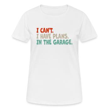 Je ne peux pas, j’ai des plans dans le garage. Mécanicien Voiture - T-shirt respirant Femme - blanc - Devant - AI Model Female 172 dark (172cm)