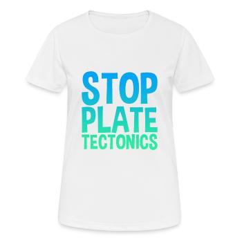 Stop Plate Tectonics - Women's Breathable T-Shirt - white - Front - AI Model Female 172 dark (172cm)