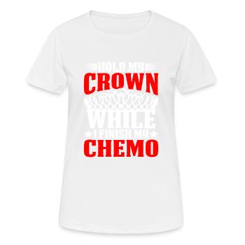Tenez ma couronne pendant que je termine ma chimio 52 - T-shirt respirant Femme - blanc - Devant - AI Model Female 172 dark (172cm)
