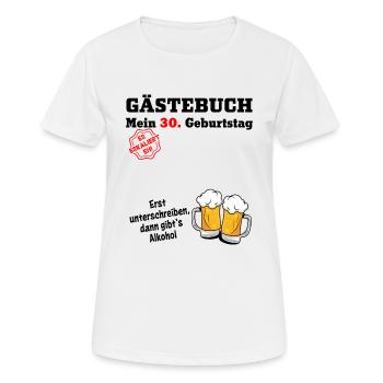 Gästebuch 30 Geburtstag Männer funny Design - Frauen T-Shirt atmungsaktiv - Weiß - Vorne - AI Model Female 172 dark (172cm)