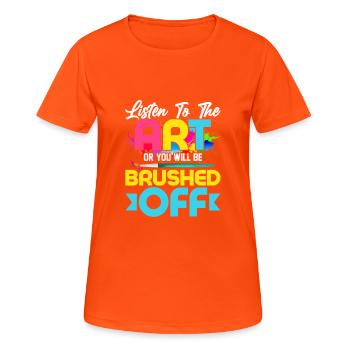 Écoutez l’art ou vous serez balayé Educa - T-shirt respirant Femme - orange néon - Devant - AI Model Female 172 dark (172cm)