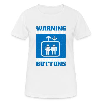 Avertissement J’appuie sur tous les boutons de l’ascenseur 16 - T-shirt respirant Femme - blanc - Devant - AI Model Female 172 dark (172cm)