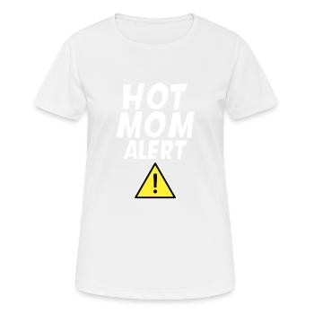 Hot Mom Alert 4 - Frauen T-Shirt atmungsaktiv - Weiß - Vorne - AI Model Female 172 dark (172cm)