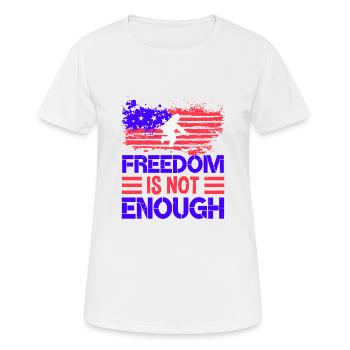 FREIHEIT IST NICHT GENUG - Frauen T-Shirt atmungsaktiv - Weiß - Vorne - AI Model Female 172 dark (172cm)