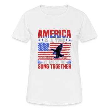 AMERIKA IST EINE MELODIE, DIE ZUSAMMEN GESUNGEN WERDEN MUSS 2 - Frauen T-Shirt atmungsaktiv - Weiß - Vorne - AI Model Female 172 dark (172cm)