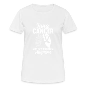 Lungenkrebs Nicht Mein Problem Unterstützen Sie - Frauen T-Shirt atmungsaktiv - Weiß - Vorne - AI Model Female 172 dark (172cm)