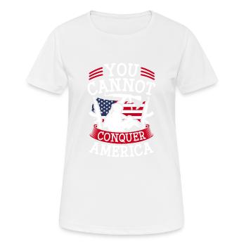 YOU CAN NOT CONQUER AMERICA - Women's Breathable T-Shirt - white - Front - AI Model Female 172 dark (172cm)