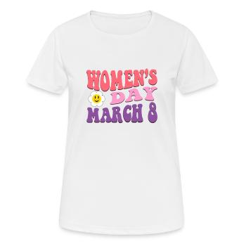 Women's Day March - Happy International Women's Da - Women's Breathable T-Shirt - white - Front - AI Model Female 172 dark (172cm)