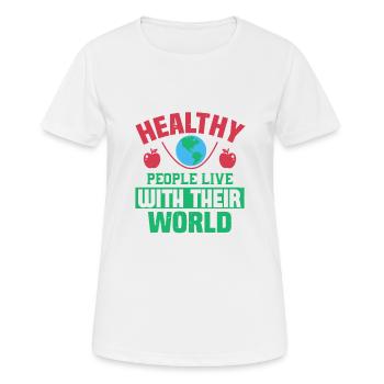 LES PERSONNES EN BONNE SANTÉ VIVENT AVEC LEUR MONDE - T-shirt respirant Femme - blanc - Devant - AI Model Female 172 dark (172cm)