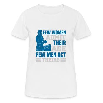 PEU DE FEMMES ADMETTENT LEUR ÂGE PEU D’HOMMES AGISSENT LE LEUR - T-shirt respirant Femme - blanc - Devant - AI Model Female 172 dark (172cm)