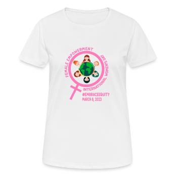 International Women's Day: Empowerment Embrace Equ - Women's Breathable T-Shirt - white - Front - AI Model Female 172 dark (172cm)