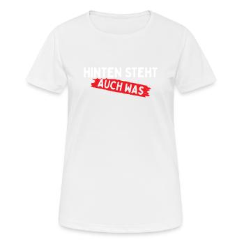 Hinten Steht Auch Was - Frauen T-Shirt atmungsaktiv - Weiß - Vorne - AI Model Female 172 dark (172cm)