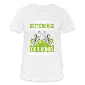 REICHT MIR DIE KETTENSAGE IHR NARREN - Frauen T-Shirt atmungsaktiv - Weiß - Vorne - AI Model Female 172 dark (172cm)