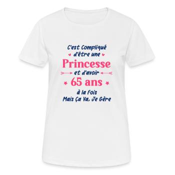 C'est compliqué d'être une princesse et d'avoir 65 - T-shirt respirant Femme - blanc - Devant - AI Model Female 172 dark (172cm)