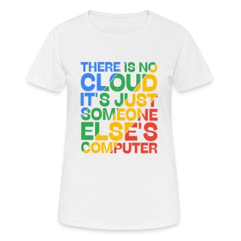 There Is No Cloud 19 - Frauen T-Shirt atmungsaktiv - Weiß - Vorne - AI Model Female 172 dark (172cm)