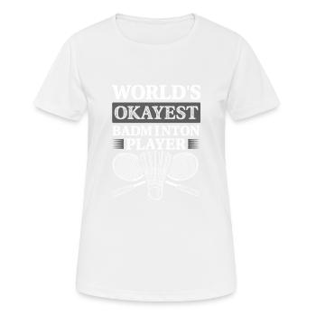 Meilleur du monde de badminton - T-shirt respirant Femme - blanc - Devant - AI Model Female 172 dark (172cm)