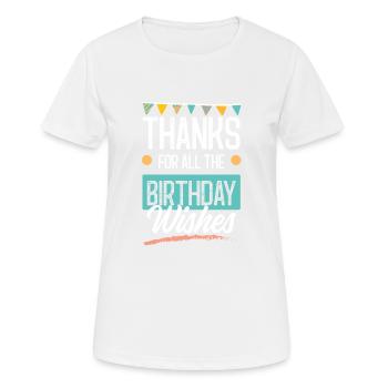 Salutations d’anniversaire - T-shirt respirant Femme - blanc - Devant - AI Model Female 172 dark (172cm)