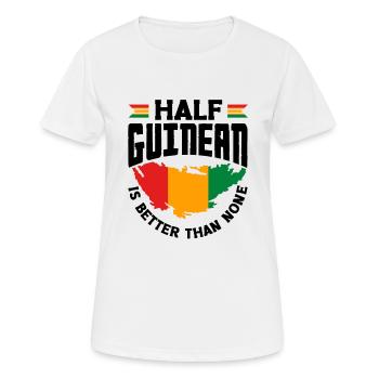 Guinea Guinea Guinea Flagge Halbguineisch ist besser - Frauen T-Shirt atmungsaktiv - Weiß - Vorne - AI Model Female 172 dark (172cm)