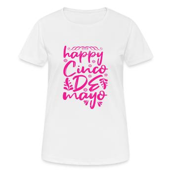 HAPPY CINCO DE MAYO 2 - Frauen T-Shirt atmungsaktiv - Weiß - Vorne - AI Model Female 172 dark (172cm)