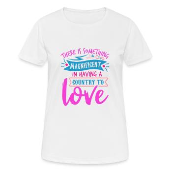 ES IST ETWAS GROSSARTIGES, EIN LAND ZU HABEN - Frauen T-Shirt atmungsaktiv - Weiß - Vorne - AI Model Female 172 dark (172cm)