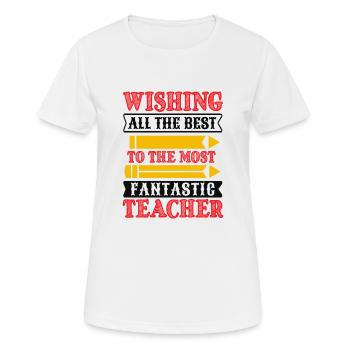 SOUHAITANT TOUT LE MEILLEUR AU PROFESSEUR LE PLUS FANTASTIQUE - T-shirt respirant Femme - blanc - Devant - AI Model Female 172 dark (172cm)