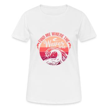 FIND ME WHERE THE WAVES ARE - Women's Breathable T-Shirt - white - Front - AI Model Female 172 dark (172cm)