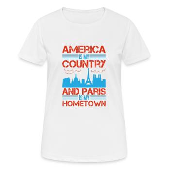AMERIKA IST MEIN LAND UND PARIS IST MEINE HEIMATSTADT - Frauen T-Shirt atmungsaktiv - Weiß - Vorne - AI Model Female 172 dark (172cm)